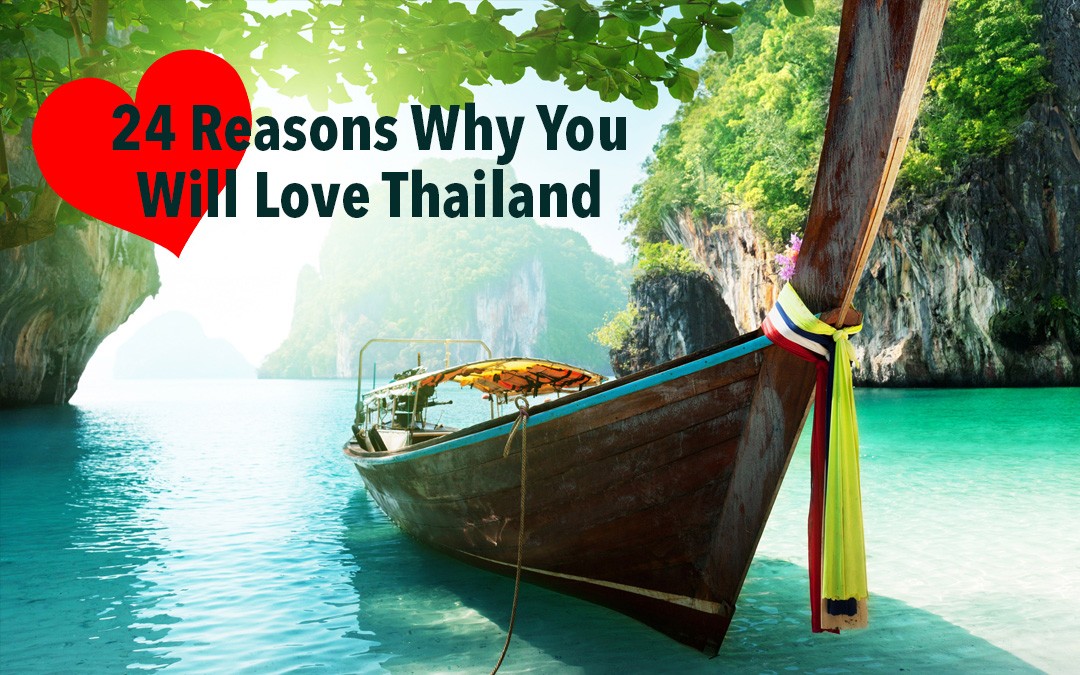 24 Reasons Why You’ll Love Thailand