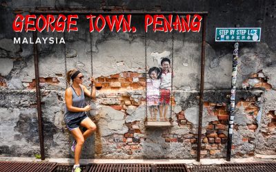 George Town, Penang Travel Guide: 7 Top Things to See & Do