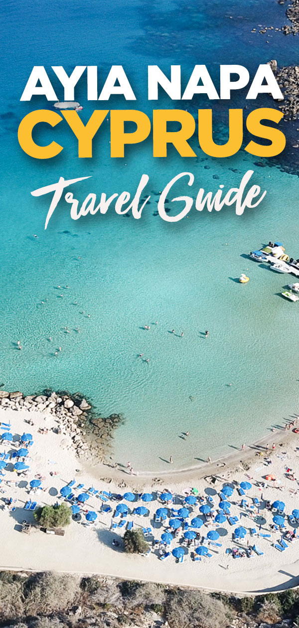 Aiya Napa, Cyprus Travel Guide - Top Things To Do
