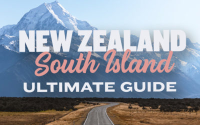 New Zealand, South Island – Ultimate Road Trip Guide (1-3 Weeks)