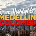 Medellin Colombia Guide